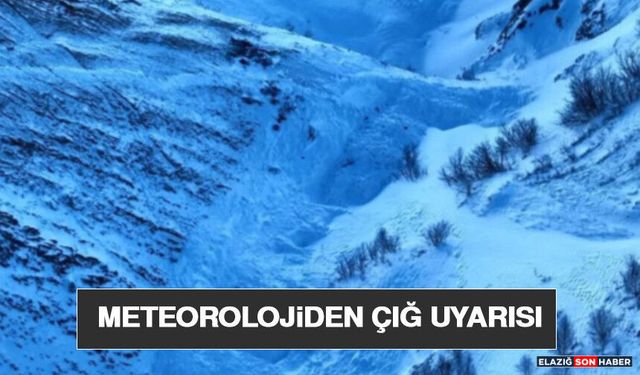 Meteorolojiden Çığ Uyarısı