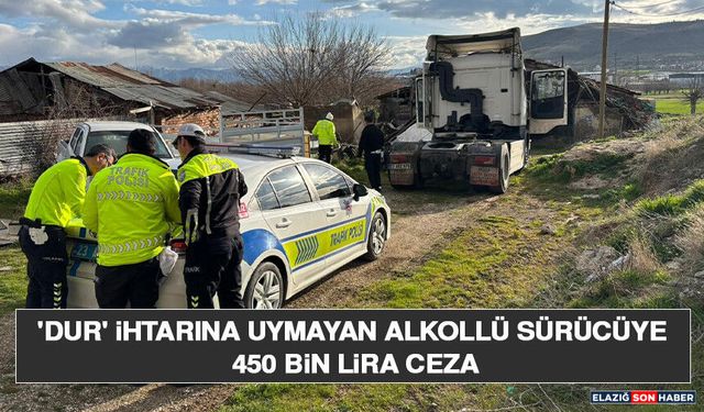 'Dur' İhtarına Uymayan Alkollü Sürücüye 450 Bin Lira Ceza