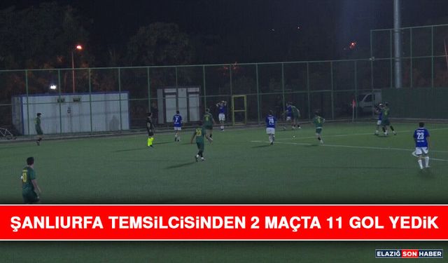 Şanlıurfa Temsilcisinden 2 Maçta 11 Gol Yedik