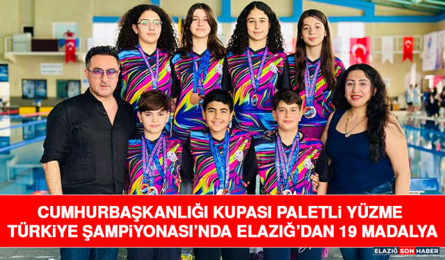 Cumhurbaşkanlığı Kupası Paletli Yüzme Türkiye Şampiyonası’nda Elazığ’dan 19 Madalya