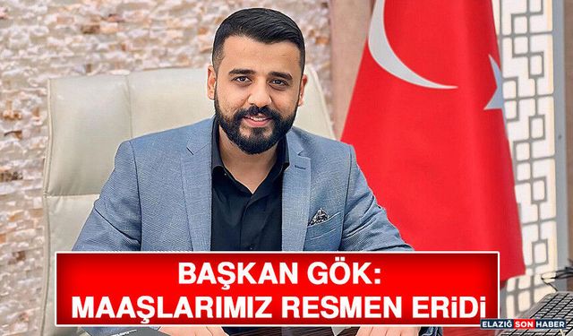 Başkan Gök: Maaşlarımız Resmen Eridi