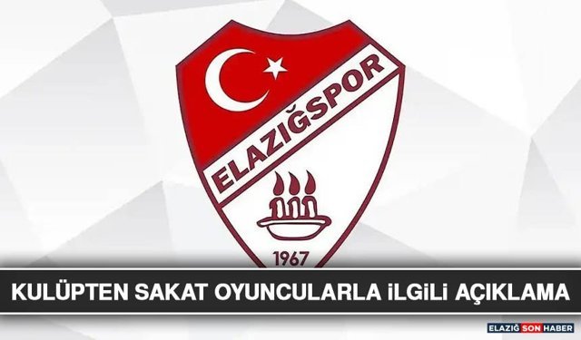 Kulüpten Sakat Oyuncularla İlgili Açıklama