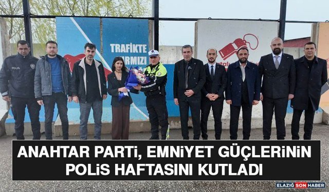 Anahtar Parti, Emniyet Güçlerinin Polis Haftasını Kutladı