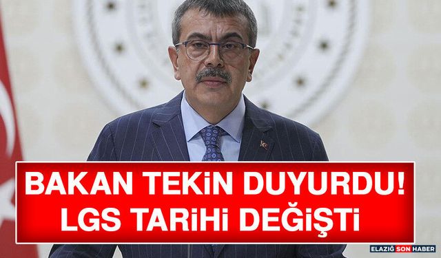Bakan Tekin Duyurdu! LGS Tarihi Değişti