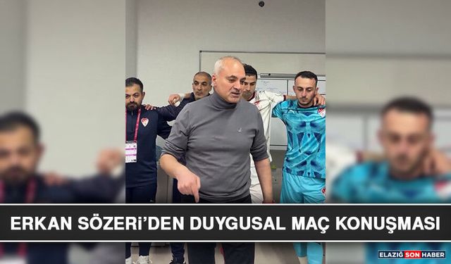 Erkan Sözeri’den Duygusal Maç Konuşması