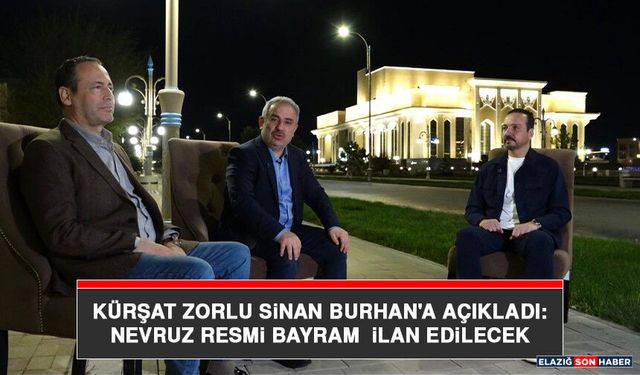 Kürşat Zorlu Sinan Burhan'a açıkladı: Nevruz Resmi Bayram İlan Edilecek