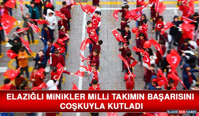 Elazığlı Minikler Milli Takımın Başarısını Coşkuyla Kutladı