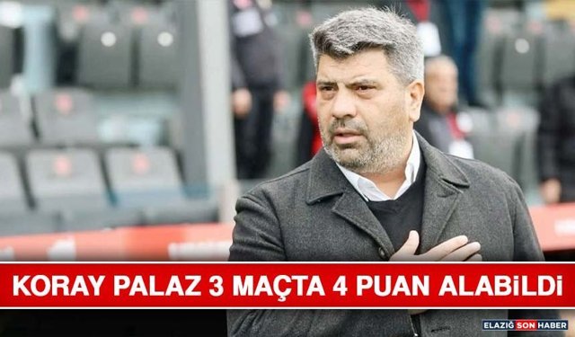 Koray Palaz 3 Maçta 4 Puan Alabildi