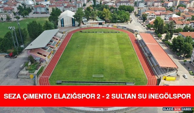 Seza Çimento Elazığspor 2 - 2 Sultan Su İnegölspor