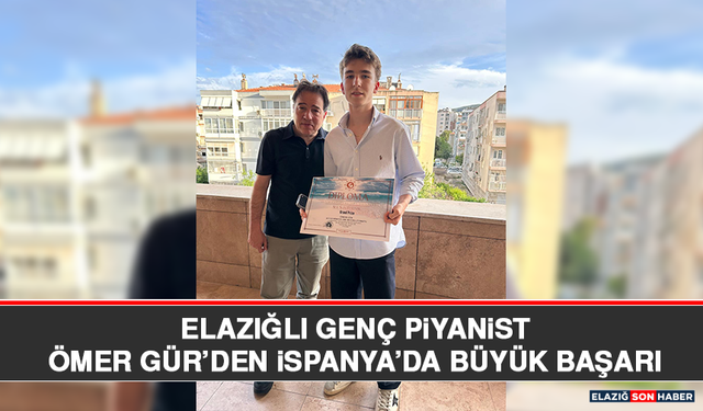 Elazığlı Genç Piyanist Ömer Gür’den İspanya’da Büyük Başarı