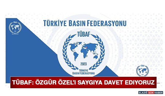 TÜBAF: Özgür Özel'i Saygıya Davet Ediyoruz