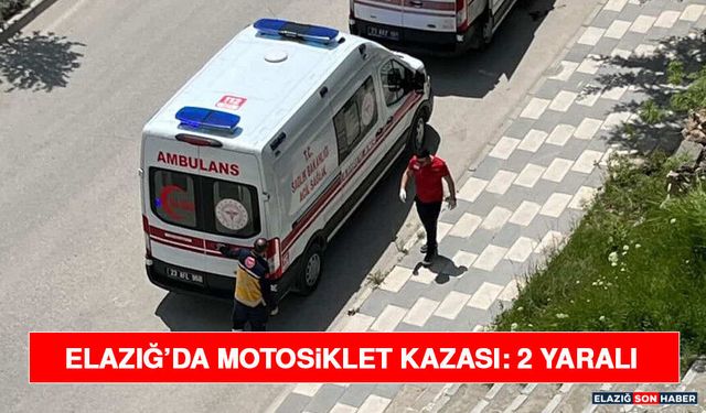 Elazığ’da Motosiklet Kazası: 2 Yaralı