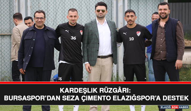 Kardeşlik Rüzgârı: Bursaspor’dan Seza Çimento Elazığspor’a Destek