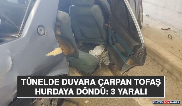 Tünelde Duvara Çarpan Tofaş Hurdaya Döndü: 3 Yaralı