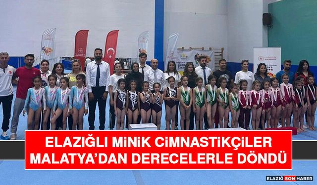 Elazığlı Minik Cimnastikçiler Malatya’dan Derecelerle Döndü