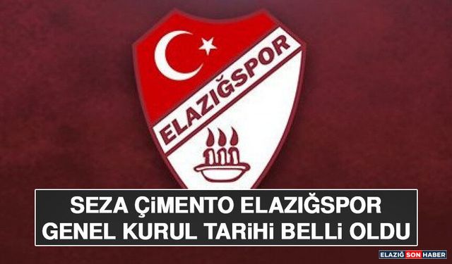 Seza Çimento Elazığspor Genel Kurul Tarihi Belli Oldu