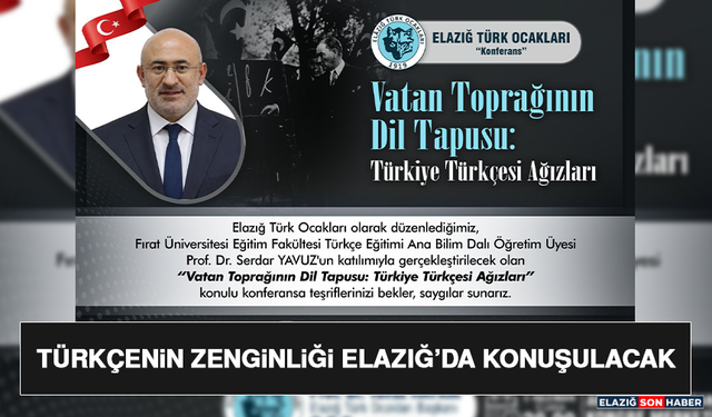 Türkçenin Zenginliği Elazığ’da Konuşulacak