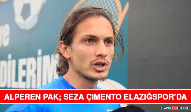 Alperen Pak; Seza Çimento Elazığspor’da