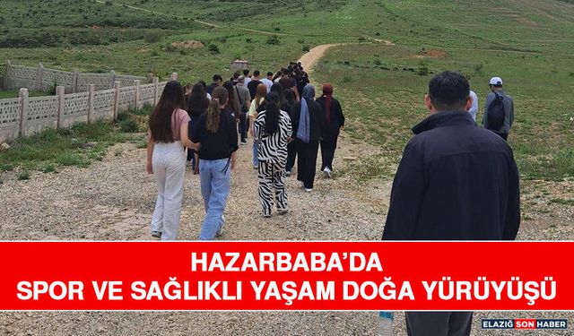 Hazarbaba’da Spor ve Sağlıklı Yaşam Doğa Yürüyüşü