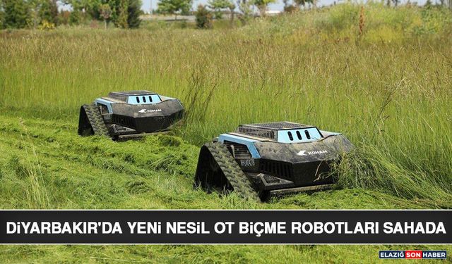 Diyarbakır'da Yeni Nesil Ot Biçme Robotları Sahada