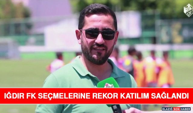 Iğdır FK Seçmelerine Rekor Katılım Sağlandı