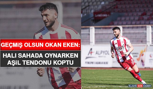 Geçmiş Olsun Okan Eken: Halı Sahada Oynarken Aşil Tendonu Koptu