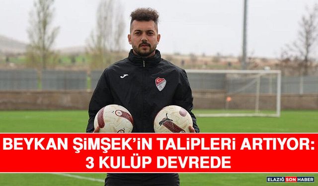 Beykan Şimşek’in Talipleri Artıyor: 3 Kulüp Devrede