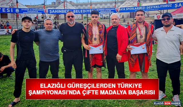 Elazığlı Güreşçilerden Türkiye Şampiyonası’nda Çifte Madalya Başarısı