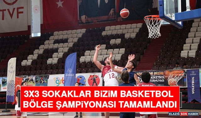 3x3 Sokaklar Bizim Basketbol Bölge Şampiyonası Tamamlandı