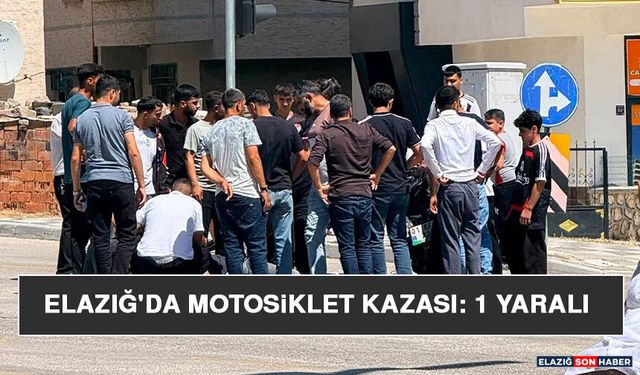 Elazığ’da Motosiklet Kazası: 1 Yaralı
