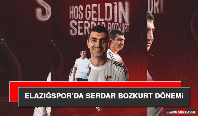 Elazığspor’da Serdar Bozkurt Dönemi
