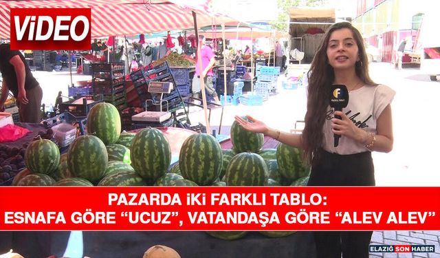 Pazarda İki Farklı Tablo: Esnafa Göre “Ucuz”, Vatandaşa Göre “Alev Alev”