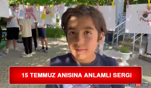 15 Temmuz Anısına Anlamlı Sergi