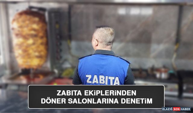 Zabıta ekiplerinden döner salonlarına denetim