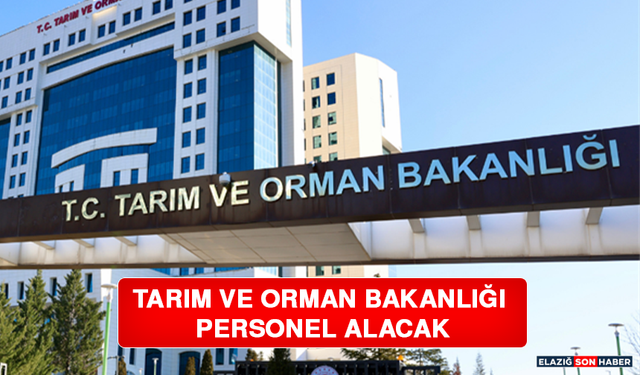 Tarım ve Orman Bakanlığı Personel Alacak