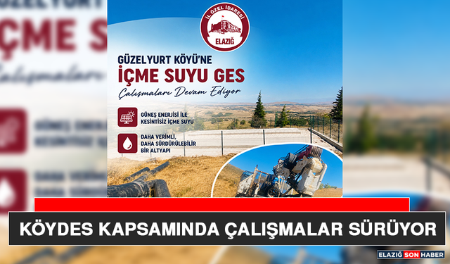 KÖYDES Kapsamında Çalışmalar Sürüyor