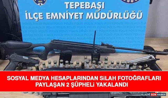 Sosyal Medya Hesaplarından Silah Fotoğrafları Paylaşan 2 Şüpheli Yakalandı