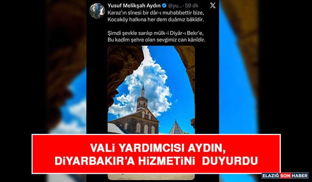 Vali Yardımcısı Aydın, Diyarbakır’a Hizmetini Duyurdu