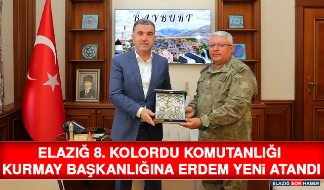 Elazığ 8. Kolordu Komutanlığı Kurmay Başkanlığına Erdem Yeni Atandı