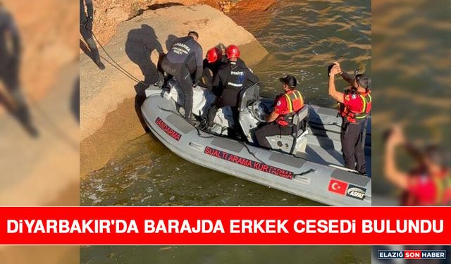 Diyarbakır'da Barajda Erkek Cesedi Bulundu