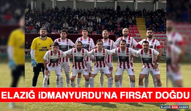 Elazığ İdmanyurdu’na Fırsat Doğdu