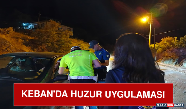 Keban'da Huzur Uygulaması