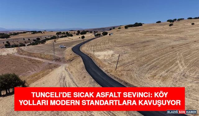 Tunceli'de Sıcak Asfalt Sevinci: Köy Yolları Modern Standartlara Kavuşuyor