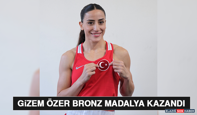 Gizem Özer Bronz Madalya Kazandı