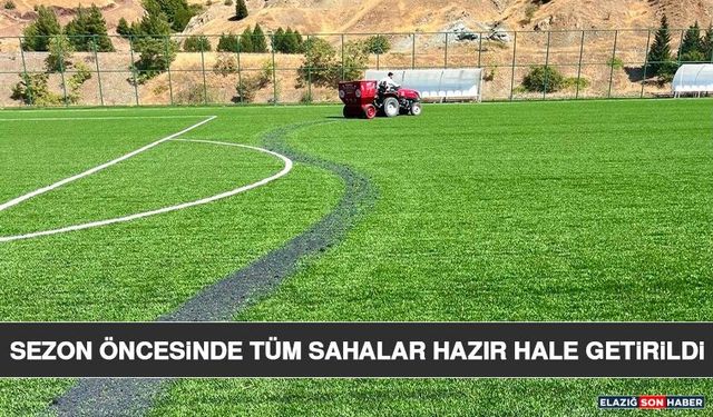 Sezon Öncesinde Tüm Sahalar Hazır Hale Getirildi