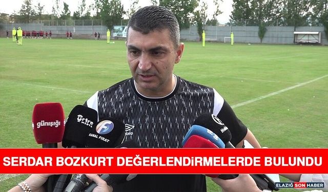 Serdar Bozkurt Değerlendirmelerde Bulundu