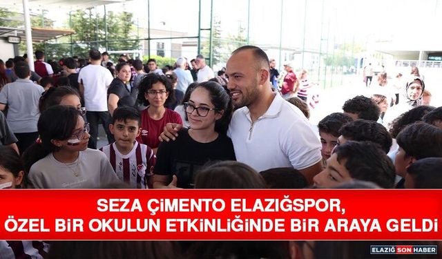 Seza Çimento Elazığspor, Özel Bir Okulun Etkinliğinde Bir Araya Geldi