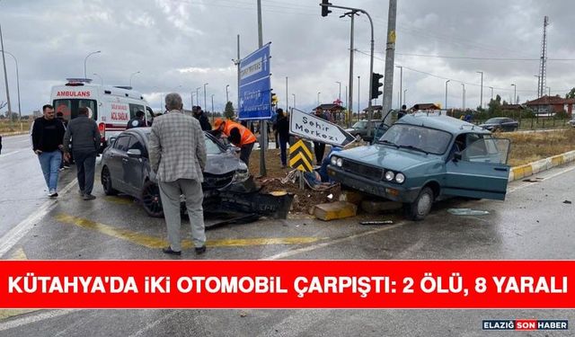 Kütahya'da İki Otomobil Çarpıştı: 2 Ölü, 8 Yaralı