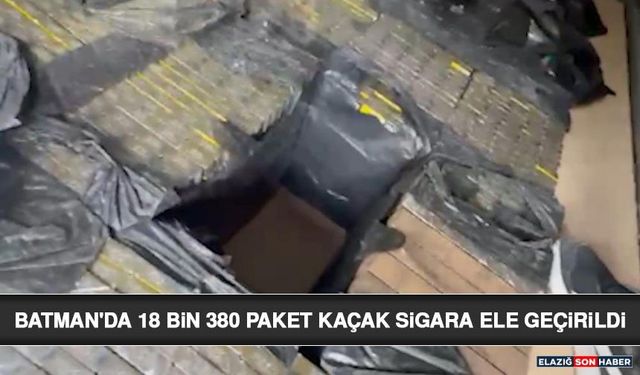 Batman'da 18 Bin 380 Paket Kaçak Sigara Ele Geçirildi