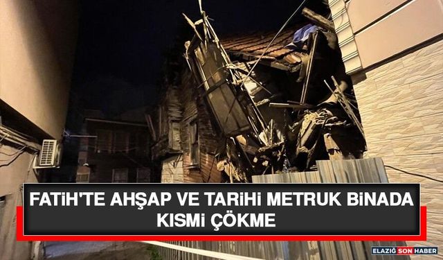 Fatih'te Ahşap ve Tarihi Metruk Binada Kısmi Çökme